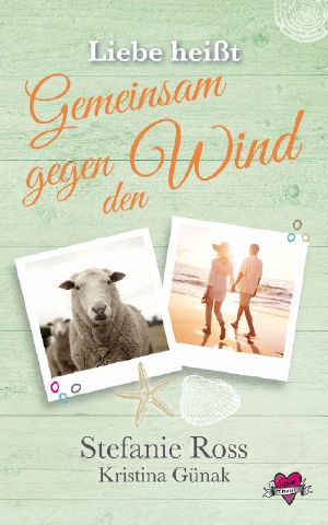 [Love & Thrill 02] • Liebe heißt 'Gemeinsam gegen den Wind'